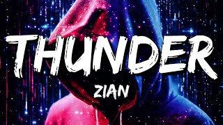 ZIAN  Thunder Lyrics [upl. by Aihsinat]