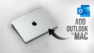 How to Add Outlook Email to Mac 3 ways [upl. by Imas]