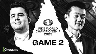 FIDE World Championship  Ding vs Nepomniachtchi  Game 2 ft Giri amp Naroditsky [upl. by Adekram]