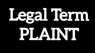 Legal Term PLAINT  Meaning  sentence  explanation [upl. by Artemas232]