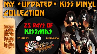 My UPDATED KISS Vinyl Collection Reissues Bootlegs Solo Releases amp more 25 DAYS OF KISSMAS 25 [upl. by Aicekal]