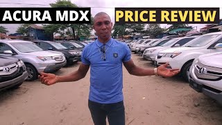 Acura MDX amp Acura ZDX Price Review In Lagos Nigeria [upl. by Elli63]