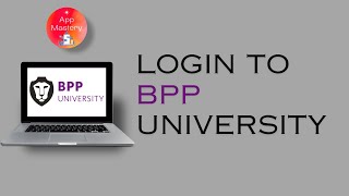 How To Login To BPP University  BPP University Portal Access  BPP Student Login Guide [upl. by Symons]