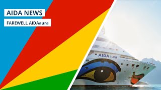 AIDA News Wir verabschieden uns von AIDAaura [upl. by Llenrub718]