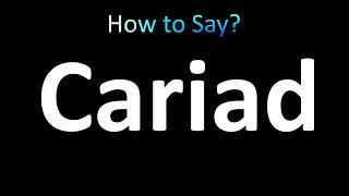 How to Pronounce Cariad correctly [upl. by Deloris]