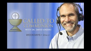 Called to Communion with Dr David Anders  111524 [upl. by Najar]