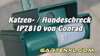 Gartentest Katzenschreck  Hundeschreck Conrad IP 7810 [upl. by Asiral120]