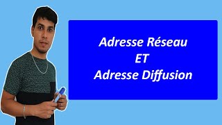 Adresse Réseau ET Diffusion [upl. by Horlacher86]