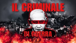 Netanyahu il Criminale di Guerra [upl. by Witherspoon15]