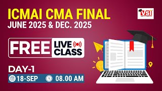 Free Live Class For ICMAI CMA Final June amp Dec 2025 Day  1  vsijaipurofficial [upl. by Eille277]