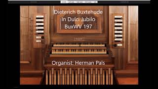 Dieterich Buxtehude In Dulci Jubilo BuxWV 197 Hauptwerk Azzio [upl. by Anuayek447]