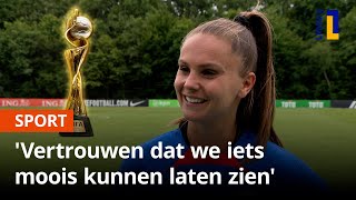 Lieke Martens schat kansen voor Oranjeleeuwinnen op WK hoog in 🔝  1Limburg [upl. by Novhaj459]