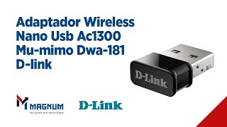 Adaptador Wireless Nano Usb Ac1300 Mumimo Dwa 181  Dlink [upl. by Ecille98]