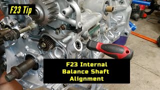 Honda F23 Internal Balance Shaft Alignment [upl. by Ynamreg863]