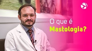 O que é Mastologia  Hospital São Domingos [upl. by Ruenhs]