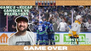 Canucks vs Nashville Predators Game 2 Post Game Analysis  April 23 2024  Game Over Vancouver [upl. by Macrae]