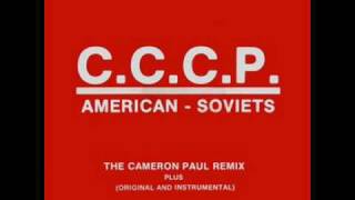 CCCP  American Soviets 12quot Remix [upl. by Mollee261]