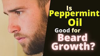 Is Peppermint Oil Good for Beard Growth [upl. by Placido]