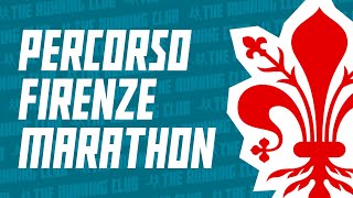 Come correre la Firenze Marathon l’analisi del percorso [upl. by Sydel]