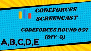 CodeForces Screencast Div3 Round957  ABCDE solved [upl. by Annavaig]