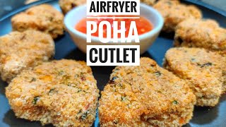 Cutlet in Air Fryer  Air fryer Poha Cutlet Recipe  Healthy Crunchy amp Tasty  EktasKitchen [upl. by Ardnic]