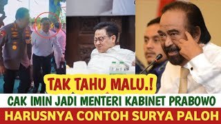 VIRAL‼️ Cak Imin Masuk Menteri Kabinet Prabowo Disebut Tak Tahu Malu Minta Contoh Nasdem [upl. by Nerua]