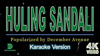 December Avenue  Huling Sandali Karaoke Version [upl. by Henrie]