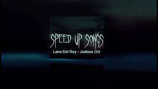 Lana Del Rey  Jealous Girl speed [upl. by Odraboel]