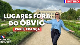 PARIS  O QUE FAZER EM PARIS  FORA DO ÓBVIO [upl. by Juline]