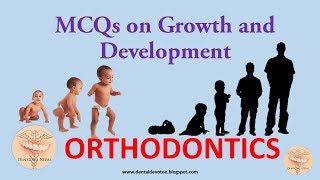 MCQs on Growth and Development  Orthodontics for NBDE NDEB ADA AIIMS Entrance Exams [upl. by Earized]