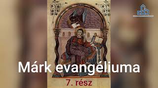 Márk evangéliuma 7 rész [upl. by Iviv]