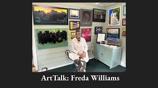 ArtTalk  Freda Williams [upl. by Cynthla]