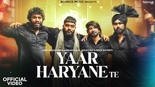 Yaar Haryane Te Official Video  Ankit Baiyanpuria Armaan Malik Jaivir  New Haryanvi Songs 2024 [upl. by Inimod]