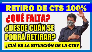 Retiro de CTS 100 ¿Desde cuándo se podrá acceder al retiro ¿Qué falta [upl. by Vigen531]