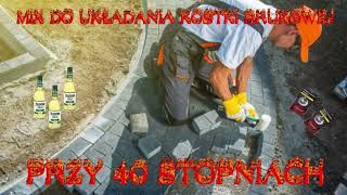 █▬█ █ ▀█▀ MIX DO UKŁADANIA KOSTKI BRUKOWEJ PRZY 40 STOPNIACH W CIENIU █▬█ █ ▀█▀ [upl. by Chema]