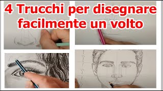 4 Trucchi per disegnare Facilmente un Volto Tutorial [upl. by Yatnod]