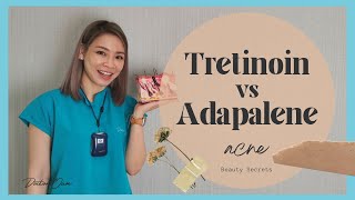 รักษาสิวด้วย Tretinoin vs Adapalene อันไหนดีกว่ากัน [upl. by Dnalyram]