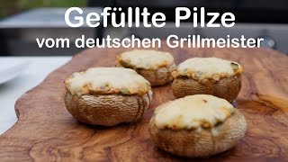 Gegrillte Champignons  Gefüllte Pilze vom deutschen Grillmeister [upl. by Leamsi]