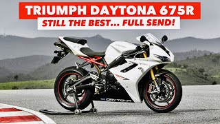 Triumph Daytona 675R First Ride Review  FULL SEND 🤘 [upl. by Marja867]