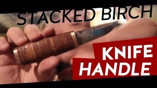 Knife making — Making a stacked birch handle for a puukko [upl. by Afesoj]