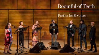 Roomful of Teeth Caroline Shaw’s Partita for 8 Voices Excerpt [upl. by Einreb971]