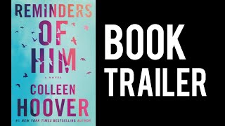 BOOK TRAILER  Reminders of Him by Colleen Hoover  Flexi Reads [upl. by Mohun675]