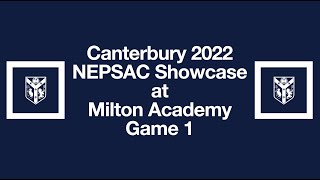 Canterbury NEPSAC Showcase Game 1 June 25 [upl. by Minica695]