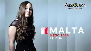 Eurovision 2024  MESC 2024  MY TOP 36  MALTA [upl. by Kindig950]