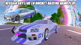 Using The NEW Nissan Skyline In Rocket Racing  Rocket Racing Gameplay [upl. by Ailin]