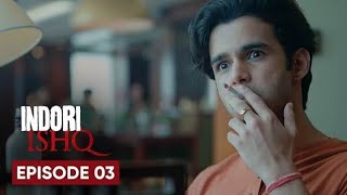 Indori ishq season 01 Episode 03 [upl. by Yrot]