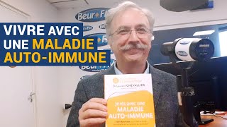 AVS Vive avec une maladie autoimmune  Dr Laurent Chevallier [upl. by Anerehs]