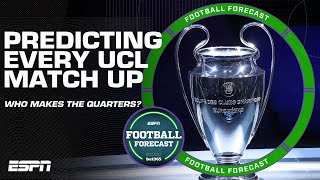 Predicting EVERY Champions League round of 16 match Who will make the quarterfinals  ESPN FC [upl. by Rehc]