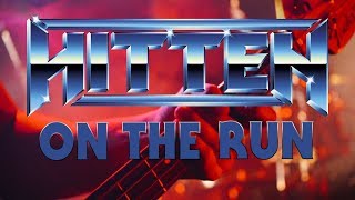 HITTEN  On the run Official Video  High Roller Records [upl. by Naujuj668]