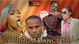 BEDROOM DANCEHALL MIX CLEAN 2023 DEXTA DAPSJAH VINCI450SHENSEEA [upl. by Alraep]